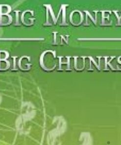 Big Money In Big Chunks