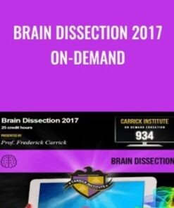 Brain Dissection 2017 On-Demand - Dr. Frederick Carrick