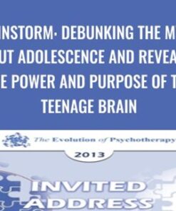Brainstorm: Debunking the Myths about Adolescence and Revealing the Power and Purpose of the Teenage Brain - Daniel Siegel