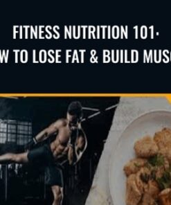 Fitness Nutrition 101: How to Lose Fat & Build Muscle - Bryan Guerra