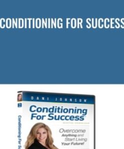 Conditioning For Success - Dani Johnson