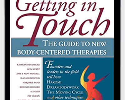 Getting In Touch - The Guide To New Body-Centered Therapies (1997) - Christine Caldwell