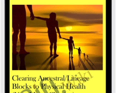 Clearing Ancestral/Lineage Blocks to Physical Health (New Moon Clearing)
