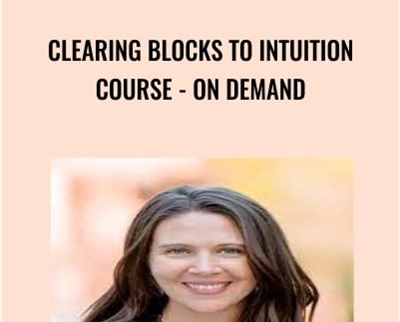 Clearing Blocks to Intuition Course - On Demand - Wendy De Rosa