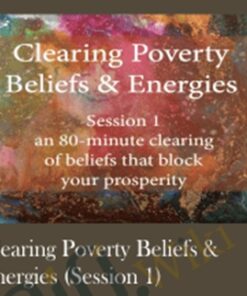 Clearing Poverty Beliefs & Energies (Session 1)