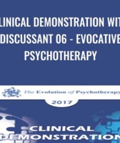Clinical Demonstration with Discussant 06 - Evocative Psychotherapy - Jeffrey Zeig & Otto Kernberg