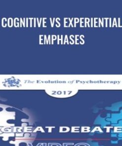 Cognitive vs Experiential Emphases - Stephen Gilligan & Donald Meichenbaum