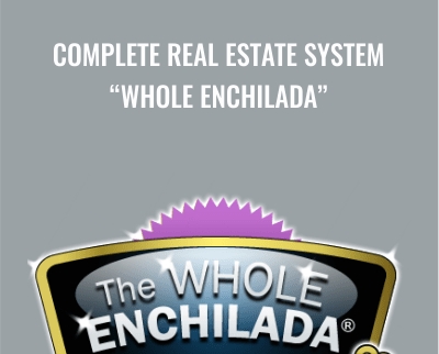 Complete Real Estate System “Whole Enchilada”