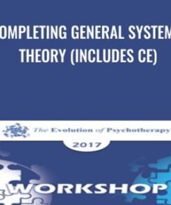 Completing General Systems Theory (Includes CE) - John Gottman & Others