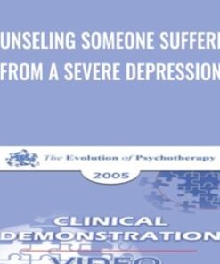 Counseling Someone Suffering from a Severe Depression - William Glasser