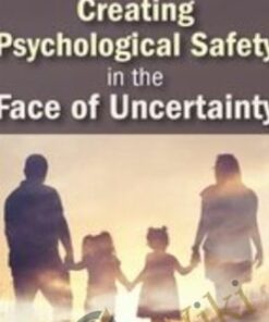 Creating Psychological Safety in the Face of Uncertainty: Family Based Interventions and Skills - Daniel A. Hughes