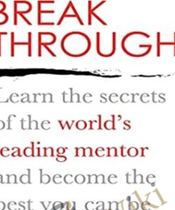 Breakthrough: Learn the secrets of the world's leading mentor and become the best you can be - David Carter