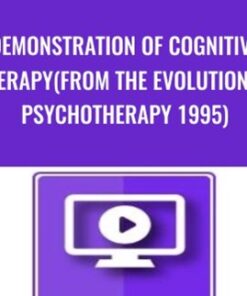 Demonstration of Cognitive Therapy (from the Evolution of Psychotherapy 1995) - Aaron Beck