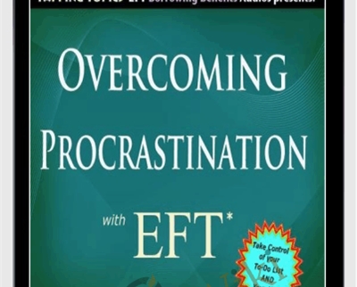Overcoming Procrastination with EFT - Dena Przybyla & Mark Blair