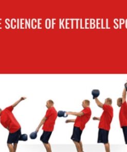 The Science Of Kettlebell Sport - Denis Kanygin
