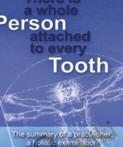 There is whole person attached to every tooth - Dirk Schreckenbach
