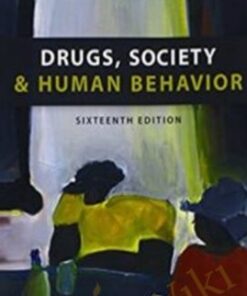 Drugs, Society & Human Behavior (16th Edition) + Video Course