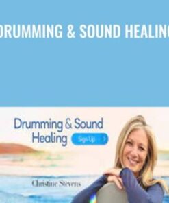 Drumming & Sound Healing - Christine Stevens