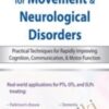 Dual Task Training for Neurological Disorders: Practical Techniques for Rapidly Improving Cognition, Communication & Motor Function - John Dean & Josefa Domingos