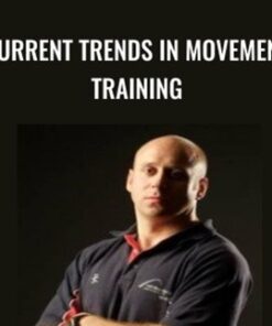 Current Trends in Movement Training - Duncan French