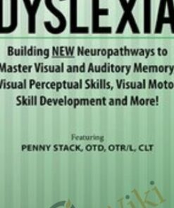 Dyslexia: Building NEW Neuropathways to Master Visual and Auditory Memory, Visual Perceptual Skills, Visual Motor Skill Development & More!