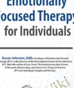 Emotionally Focused Therapy for Individuals - Susan Johnson