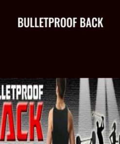 Bulletproof Back - Eric Wong