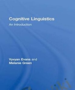 Cognitive Linguistics An Introduction - Vyvyan Evans & Melanie Green