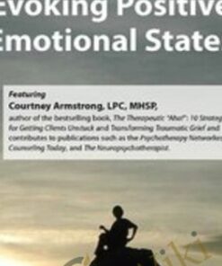 Evoking Positive Emotional States - Courtney Armstrong