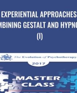 Experiential Approaches Combining Gestalt and Hypnosis (I) - Jeffrey Zeig & Erving Polster