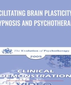 Facilitating Brain Plasticity in Hypnosis and Psychotherapy - Ernest Rossi