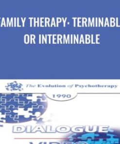 Family Therapy: Terminable or Interminable - Salvador Minuchin