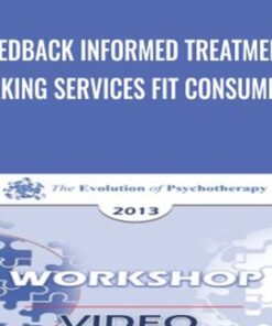 Feedback Informed Treatment - Scott Miller