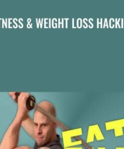 Fitness & Weight Loss Hacking
