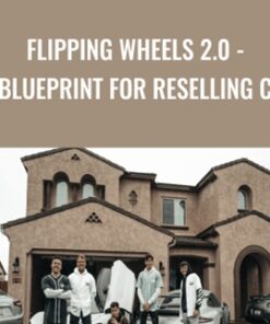 Flipping Wheels 2.0 - A-Z Blueprint For Reselling Cars - Ricky & Team