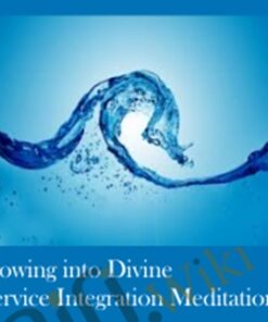 Flowing into Divine Service Integration Meditation