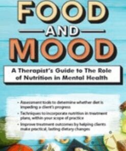 Food and Mood: A Therapist’s Guide to The Role of Nutrition in Mental Health - Kathleen D. Zamperini