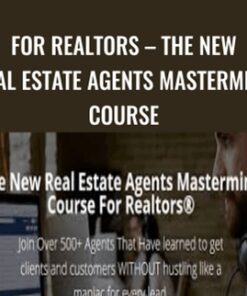 For Realtors – The New Real Estate Agents Mastermind Course – Joseph Gonzales
