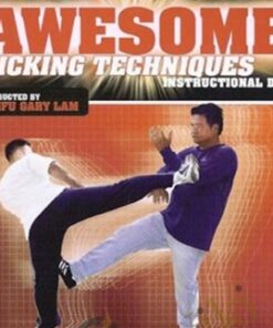 Awesome Kicking Techniques - Gary Lam