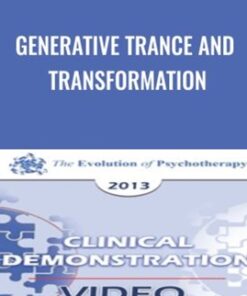 Generative Trance and Transformation - Stephen Gilligan