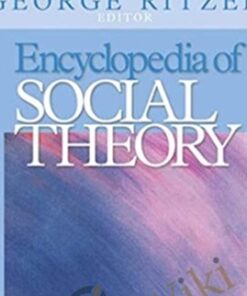 Encyclopedia of Social Theory Vol. 1 & Vol. 2 - George Ritzer