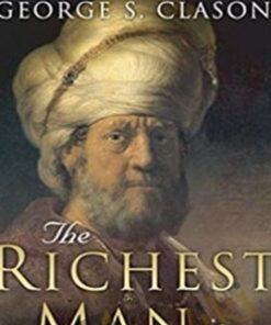 The Richest Man In Babylon - George S. Clason