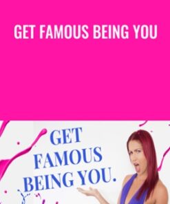 Get Famous Being You - Katrina Ruth
