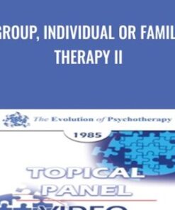 Group, Individual or Family Therapy II - Albert Ellis