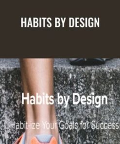 Habits by Design - James Garrett