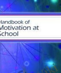 Handbook of Motivation at School - Kathryn R. Wentzel & David B. Miele