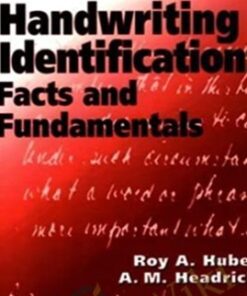 Handwriting Identification- Facts And Fundamentals - Roy A. Huber