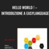 Hello World ! – Introduzione A Easylanguage - Alessandro