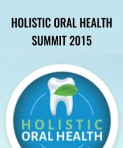 Holistic Oral Health Summit 2015