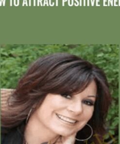 How To Attract Positive Energy - Sherry Gaba
